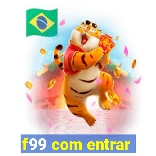 f99 com entrar